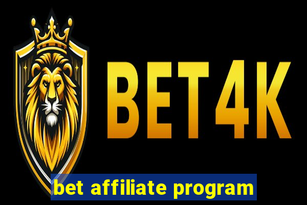 bet affiliate program